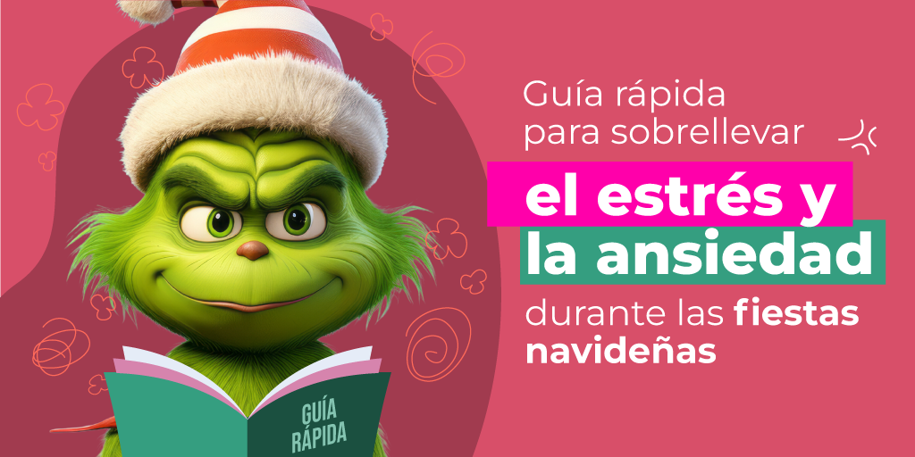 Guía Rápida para Sobrellevar el Estrés y la Ansiedad Durante las Fiestas Navideñas