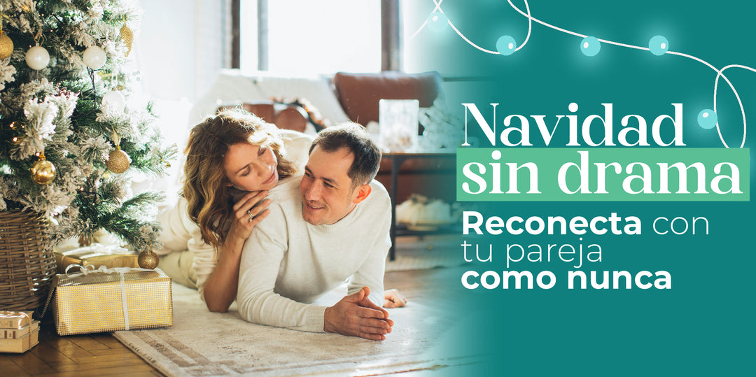 Navidad sin drama: Conecta con tu pareja como nunca