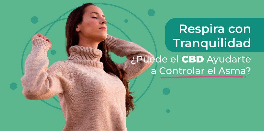 Respira con Tranquilidad: ¿Puede el CBD Ayudarte a Controlar el Asma?